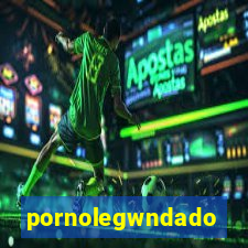 pornolegwndado