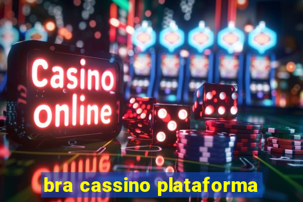 bra cassino plataforma