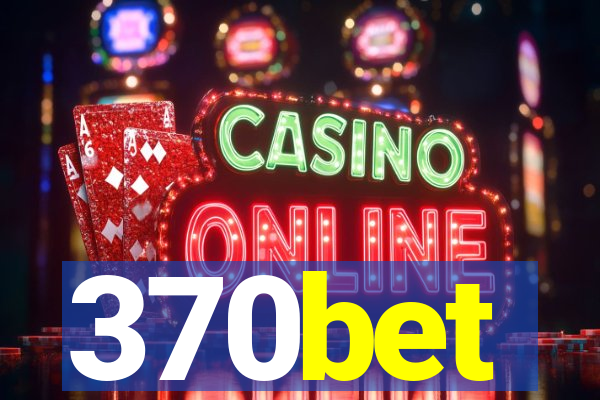 370bet