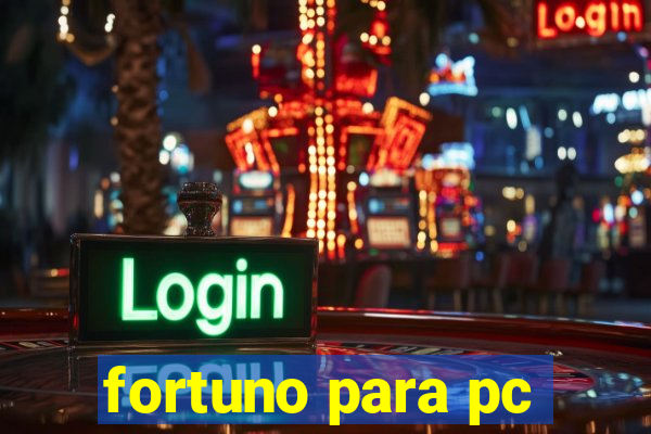 fortuno para pc