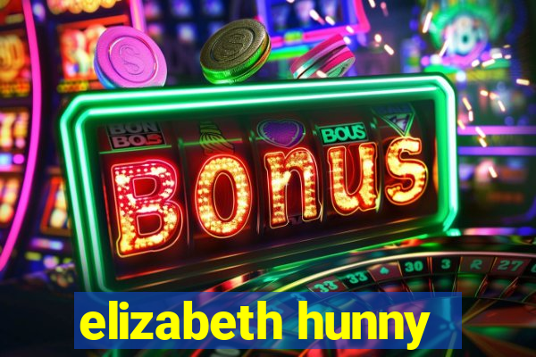 elizabeth hunny