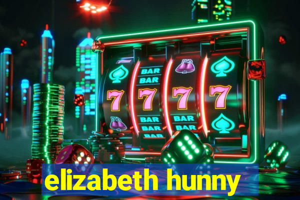 elizabeth hunny