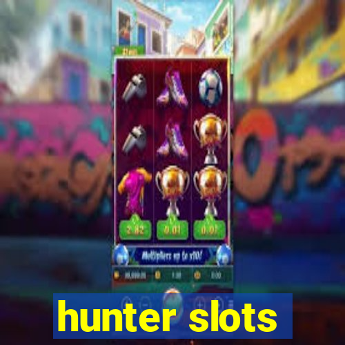 hunter slots