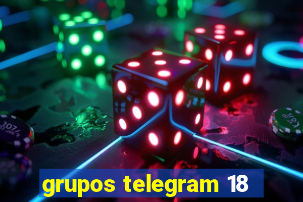 grupos telegram 18