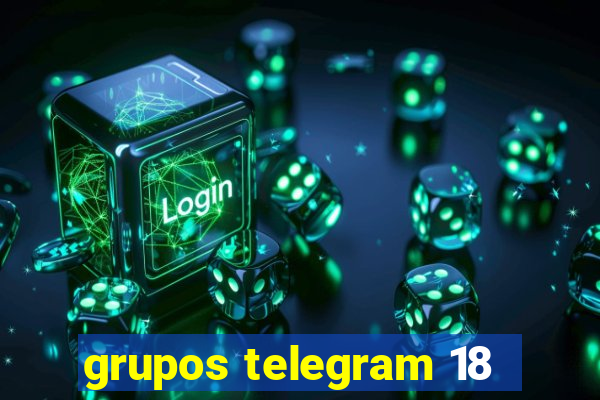 grupos telegram 18