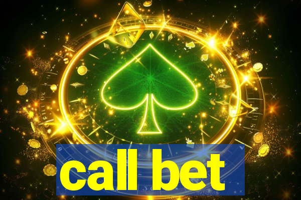 call bet