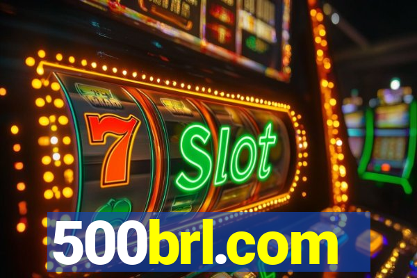 500brl.com