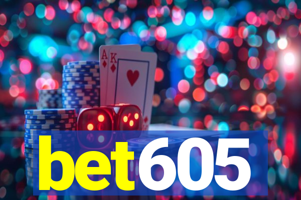 bet605