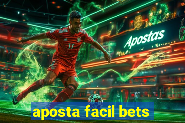 aposta facil bets