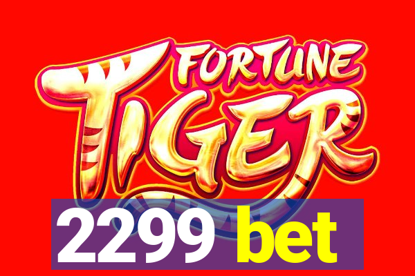 2299 bet
