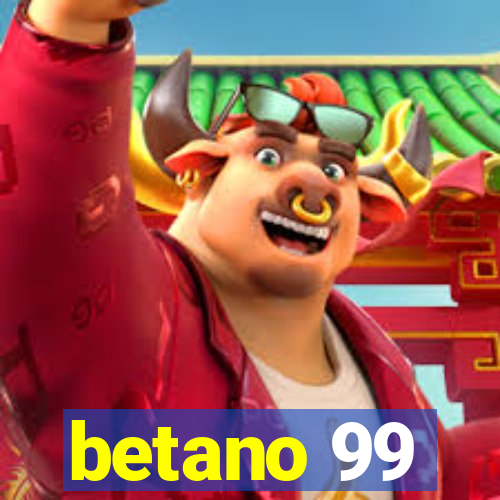betano 99