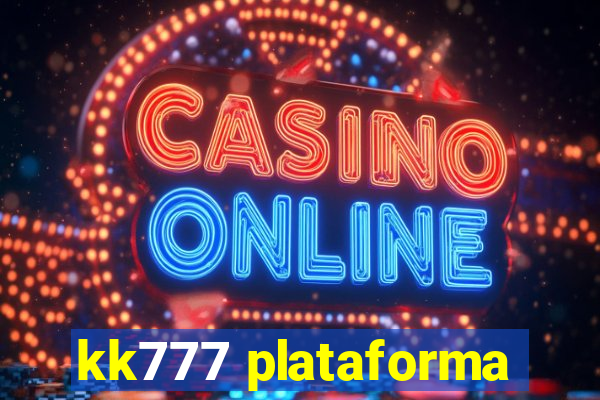 kk777 plataforma