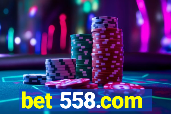 bet 558.com