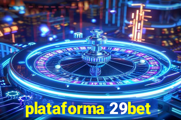 plataforma 29bet