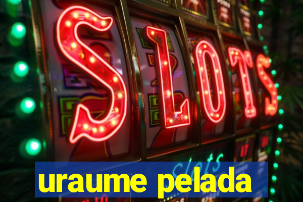 uraume pelada