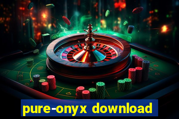 pure-onyx download