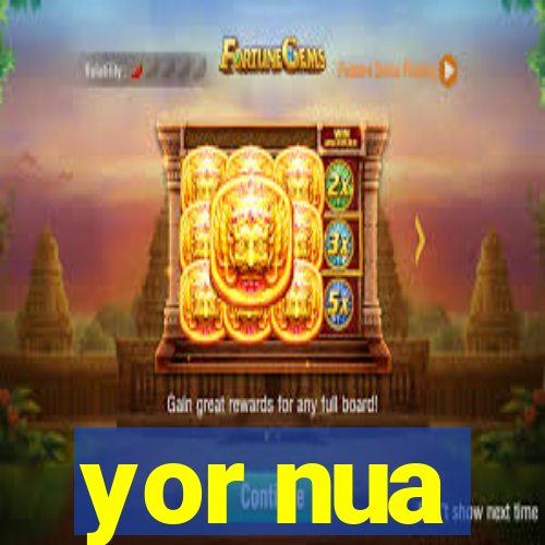 yor nua