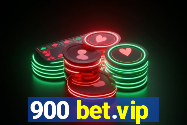900 bet.vip