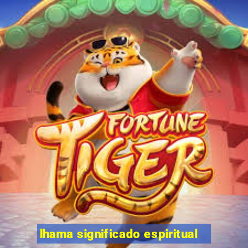 lhama significado espiritual