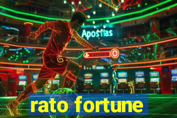 rato fortune