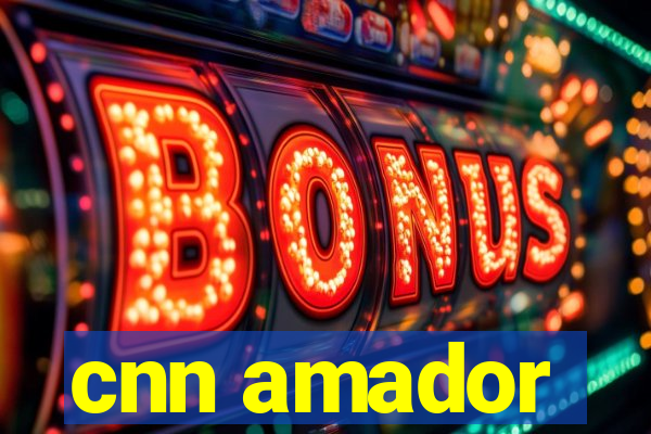 cnn amador