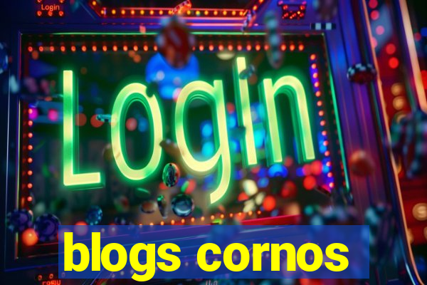 blogs cornos
