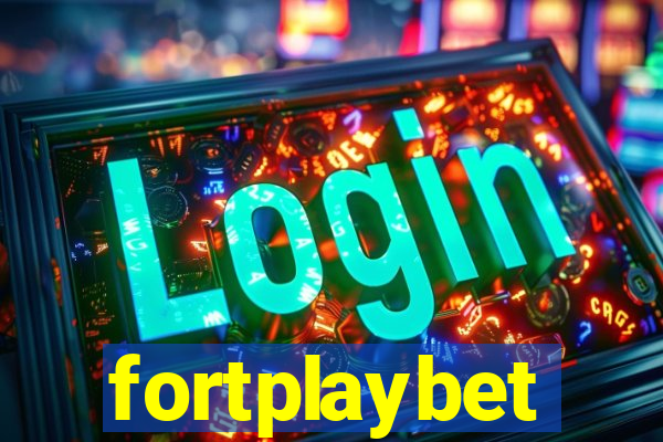 fortplaybet