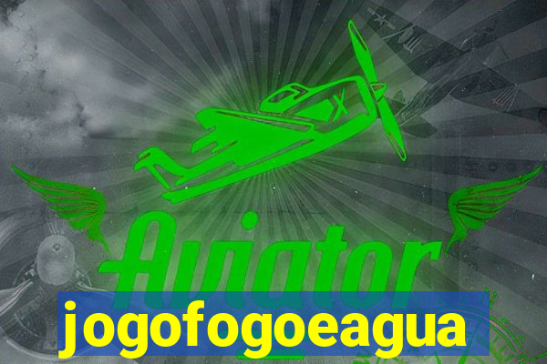 jogofogoeagua