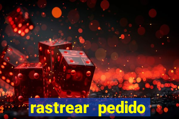 rastrear pedido casas bahia
