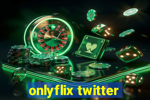onlyflix twitter