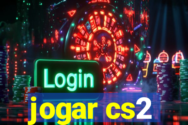jogar cs2