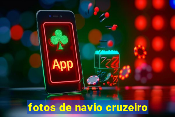 fotos de navio cruzeiro