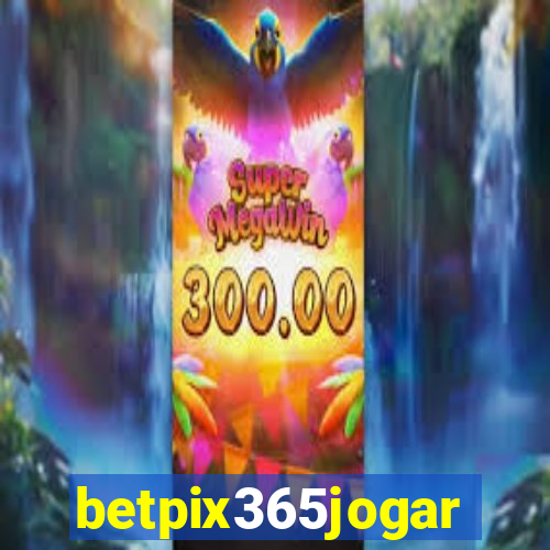 betpix365jogar