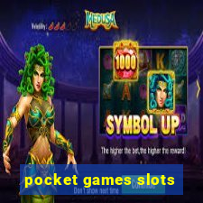 pocket games slots