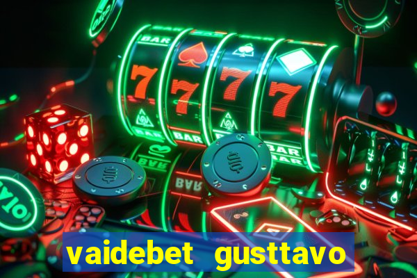 vaidebet gusttavo lima baixar