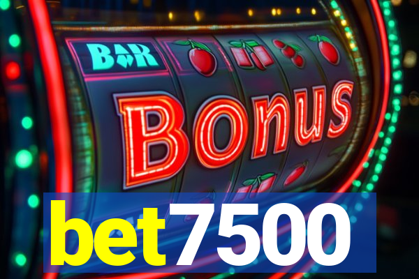 bet7500