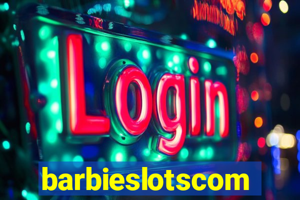 barbieslotscom