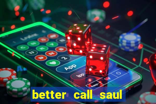 better call saul rede canais