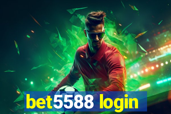 bet5588 login