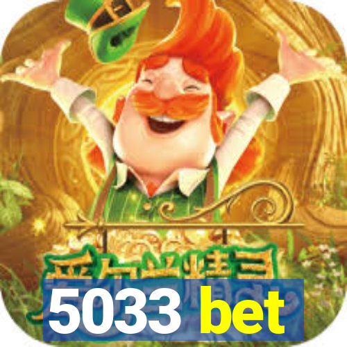 5033 bet