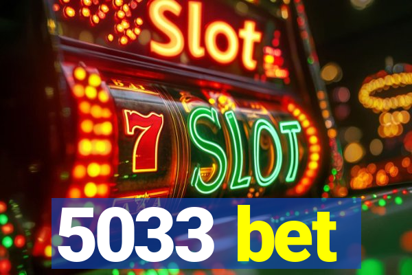 5033 bet