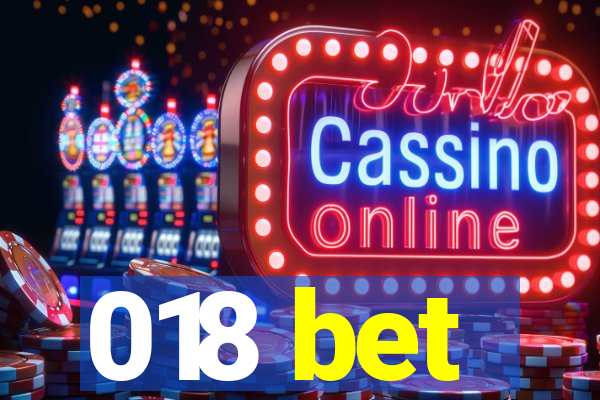 018 bet