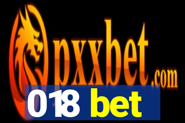 018 bet