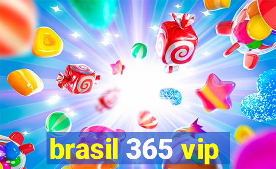 brasil 365 vip