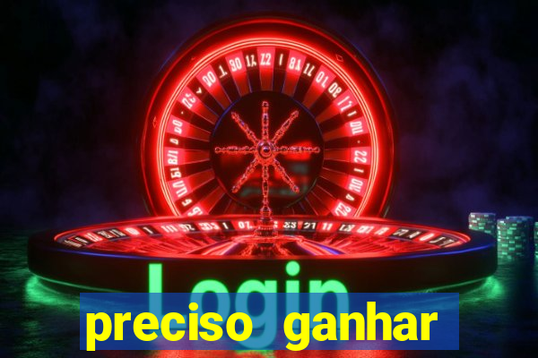 preciso ganhar dinheiro urgente