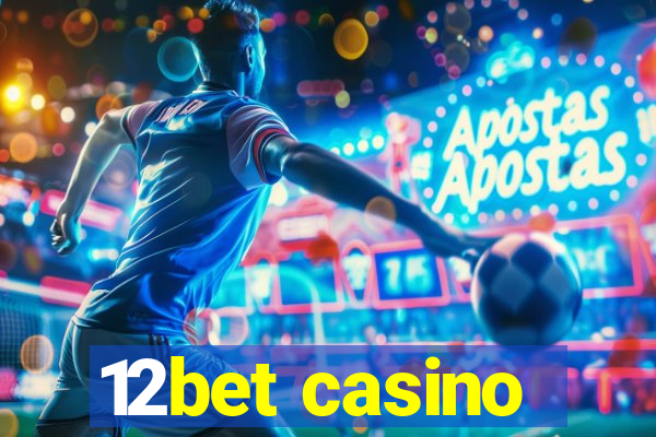 12bet casino