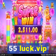 55 luck.vip