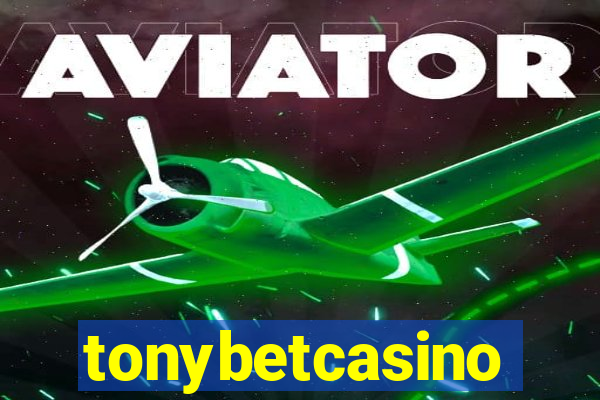 tonybetcasino