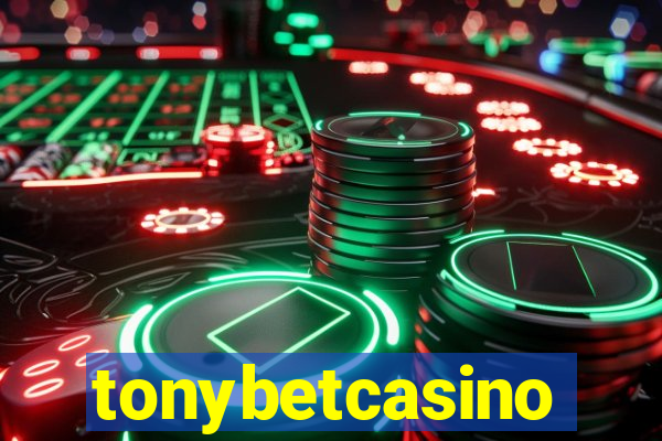 tonybetcasino