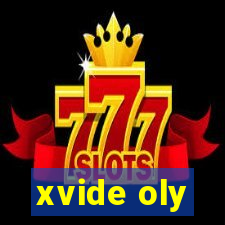 xvide oly